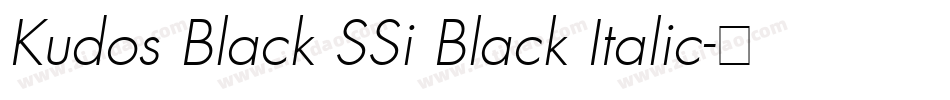 Kudos Black SSi Black Italic字体转换